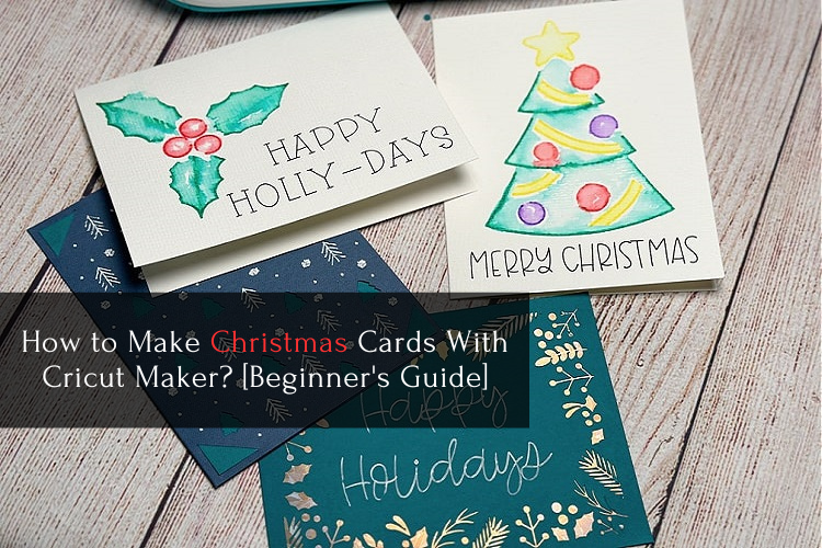 how to make christmas cards with cricut